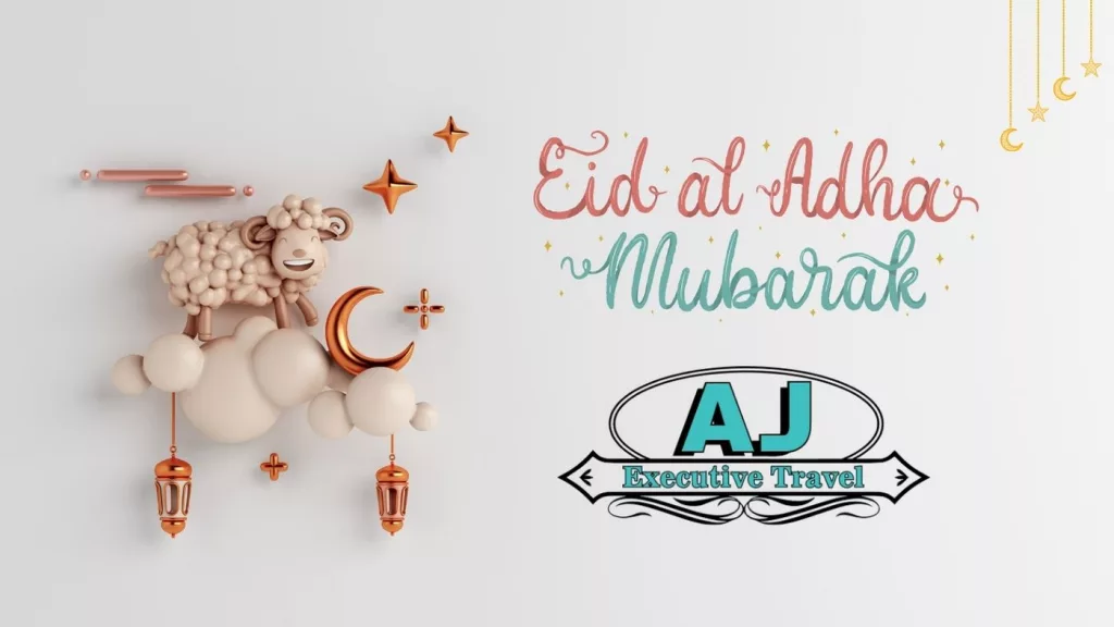 Eid al Adha Mubarak from AJ Executive Travel